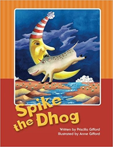 Spike the Dhog by Anne Gifford
